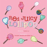 Red Juicy Lollipop (eBook, ePUB) Red Juicy Lollipop (eBook, ePUB)