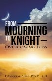 From Mourning to Knight (eBook, ePUB)