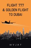 Flight 777 & Golden Flight to Dubai (eBook, ePUB)