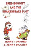 Fred Boggitt and the Shakespeare Plot (eBook, ePUB)