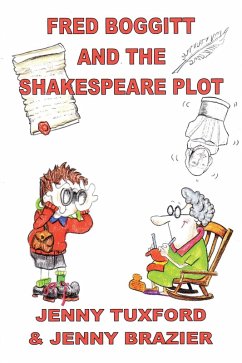 Fred Boggitt and the Shakespeare Plot (eBook, ePUB) - Tuxford, Jenny; Brazier, Jenny