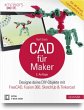 CAD für Maker, m. 1 Buch, m. 1 E-Book - Bild 1