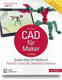 CAD für Maker, m. 1 Buch, m. 1 E-Book - Steck, Ralf