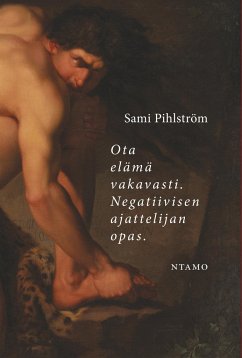 Ota elämä vakavasti - Pihlström, Sami