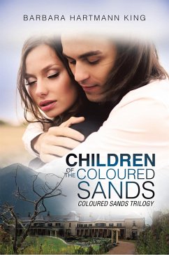 Children of the Coloured Sands (eBook, ePUB) - King, Barbara Hartmann