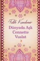 Dünyada Ask Cennette Vuslat - Kandemir, Fatih