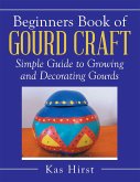 Beginners Book of Gourd Craft (eBook, ePUB)