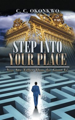 Step into Your Place (eBook, ePUB) - Okonkwo., C. C.