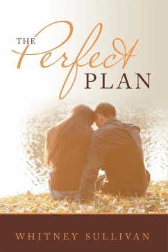 The Perfect Plan (eBook, ePUB) - Sullivan, Whitney