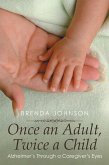 Once an Adult, Twice a Child (eBook, ePUB)