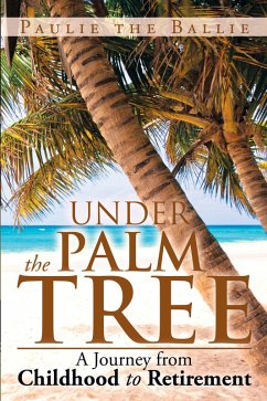 Under the Palm Tree (eBook, ePUB) - Paulie The Ballie