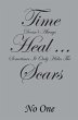 Time Doesn't Always Heal . . .... - Bild 1