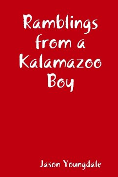 Ramblings from a Kalamazoo Boy - Youngdale, Jason