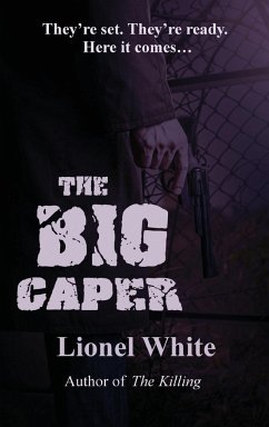 The Big Caper - White, Lionel