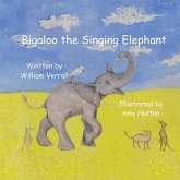 Bigaloo the Singing Elephant (eBook, ePUB)