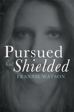 Cover Pursued but Shielded (eBook, ePUB)