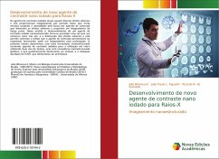Desenvolvimento de novo agente de contraste nano iodado para Raios-X - Bitencourt, Julio;L. Figueiró, João Paulo;de Azevedo, Ricardo B.