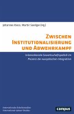 Zwischen Institutionalisierung und Abwehrkampf (eBook, PDF)