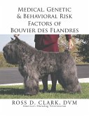 Medical, Genetic & Behavioral Risk Factors of Bouvier Des Flandres (eBook, ePUB)