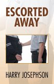 Escorted Away (eBook, ePUB)