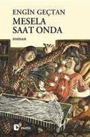 Mesela Saat Onda - Gectan, Engin