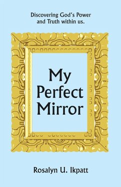 My Perfect Mirror (eBook, ePUB) - Ikpatt, Rosalyn