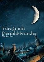 Yüregimin Derinliklerinden - Avci, Naciye