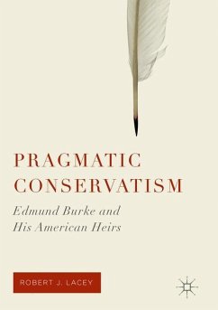 Pragmatic Conservatism - Lacey, Robert J.