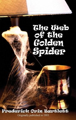The Web of the Golden Spider - Bartlett, Frederick Orin