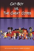 Cat-Boy Vs. the Cheat Codes (eBook, ePUB)