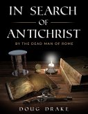 In Search of Antichrist by the Dead Man of Rome (eBook, ePUB)