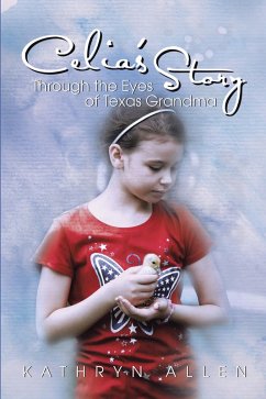 Cover Celia'S Story Through the Eyes of Texas Grandma (eBook, ePUB)