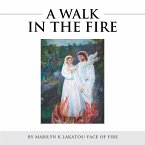 A Walk in the Fire (eBook, ePUB)