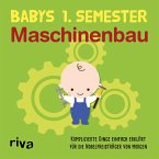 Babys erstes Semester - Maschinenbau