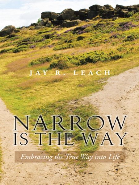 Narrow Is the Way (eBook, ePUB) Narrow Is the Way (eBook, ePUB)
