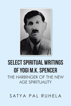 Cover Select Spiritual Writings of Yogi M.K. Spencer (eBook, ePUB)