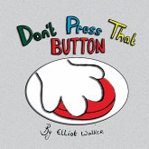 Don'T Press That Button (eBook, ePUB)