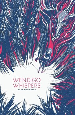 Wendigo Whispers - McGilvery, Alex