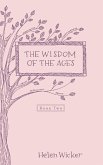 The Wisdom of the Ages (eBook, ePUB)