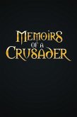 Memoirs of a Crusader (eBook, ePUB)