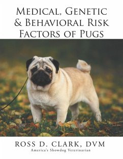 Medical, Genetic & Behavioral Risk Factors of Pugs (eBook, ePUB)