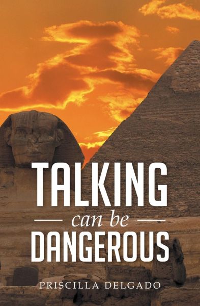 Talking Can Be Dangerous (eBook, ePUB) Talking Can Be Dangerous (eBook, ePUB)