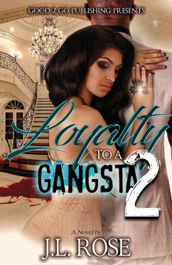 Loyalty to a Gangsta 2 - Rose, John L