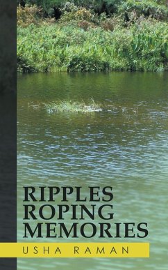 Ripples Roping Memories (eBook, ePUB) - Raman, Usha