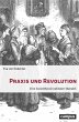 Praxis und Revolution (eBook, PDF) - Bild 1