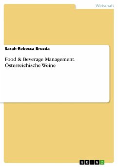 Food & Beverage Management. Österreichische Weine - Brozda, Sarah-Rebecca