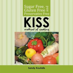 Cover Sugar Free, Gluten Free and Preservative Free Kiss Method of Cooking (eBook, ePUB)