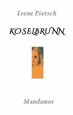 KOSELBRUNN - Pietsch, Irene