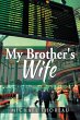 My Brother's Wife (eBook, ePUB) - Bild 1