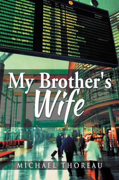 My Brother's Wife (eBook, ePUB) My Brother's Wife (eBook, ePUB)